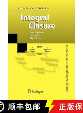 【3-4周达】Integral Closure : Rees Algebras, Multiplicities, Algorithms [9783642064920]