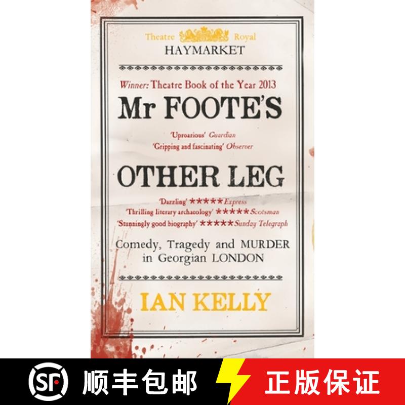 【3-4周达】Mr Foote's Other Leg: Comedy, tragedy and murder in Georgian London [9780330517843]