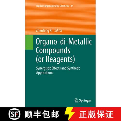 【3-4周达】Organo-di-Metallic Compounds (or Reagents) : Synergistic Effects and Synthetic Application... [9783319344447]