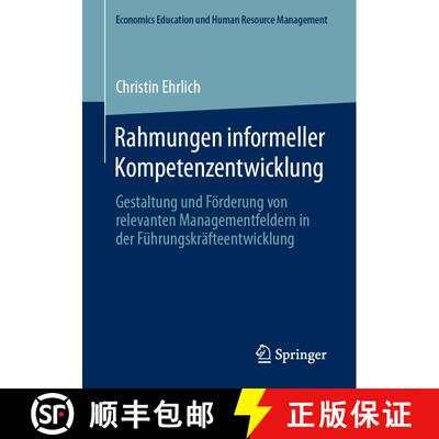 【3-4周达】Rahmungen informeller Kompetenzentwicklung : Gestaltung und Förderung von relevanten Mana... [9783658313616]