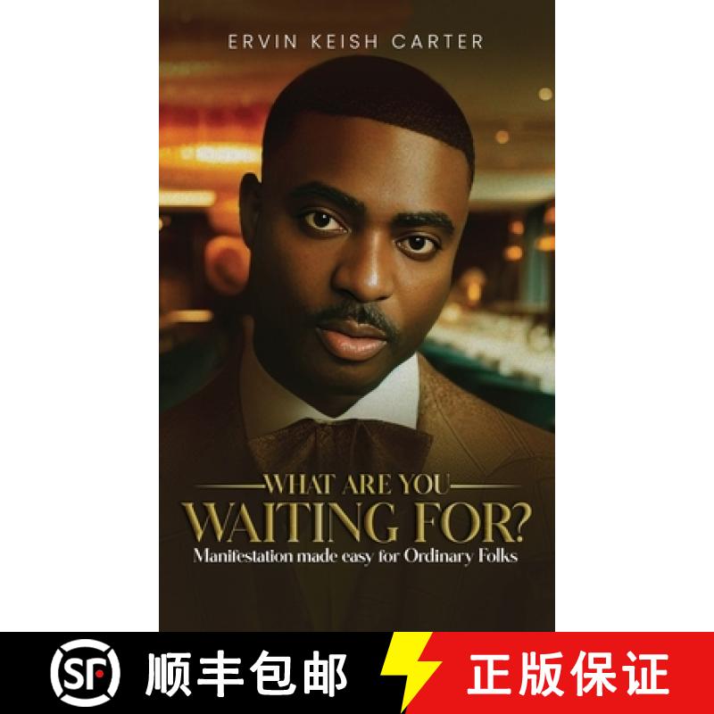 【2-3周达】What Are You Waiting For?: Manifestation Made Easy For Ordinary Folks [9798330343126]