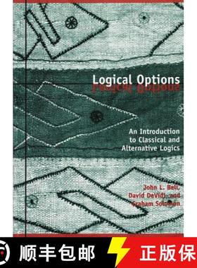 【3-4周达】Logical Options: An Introduction to Classical and Alternative Logics [9781551112978]