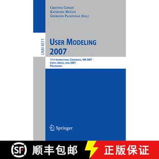 【3-4周达】User Modeling 2007 : 11th International Conference, UM 2007, Corfu, Greece, July 25-29, 20... [9783540730774]