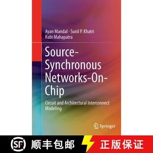 【3-4周达】Source-Synchronous Networks-On-Chip : Circuit and Architectural Interconnect Modeling (Sof... [9781493948178]