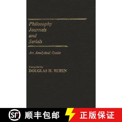 【3-4周达】精装 Philosophy Journals and Serials: An Analytical Guide [9780313239588]