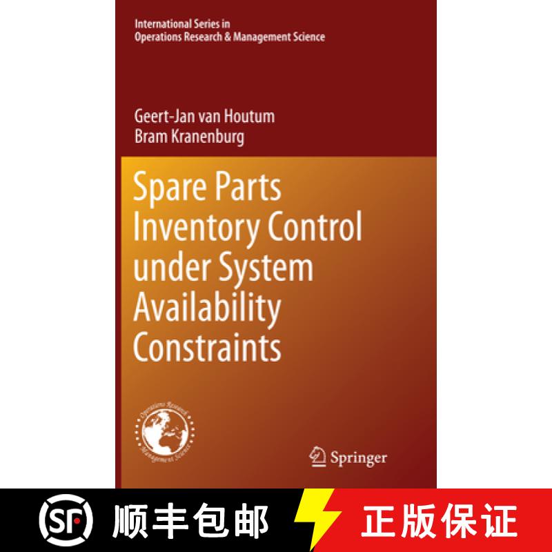 【4周达】Spare Parts Inventory Control Under System Availability Constraints [9781489979179]