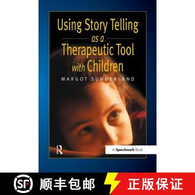 【3-4周达】Using Story Telling as a Therapeutic Tool with Children [9780863884252]
