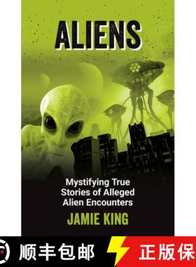 【3-4周达】Aliens : Mystifying True Stories of Alleged Alien Encounters [9781837995035]