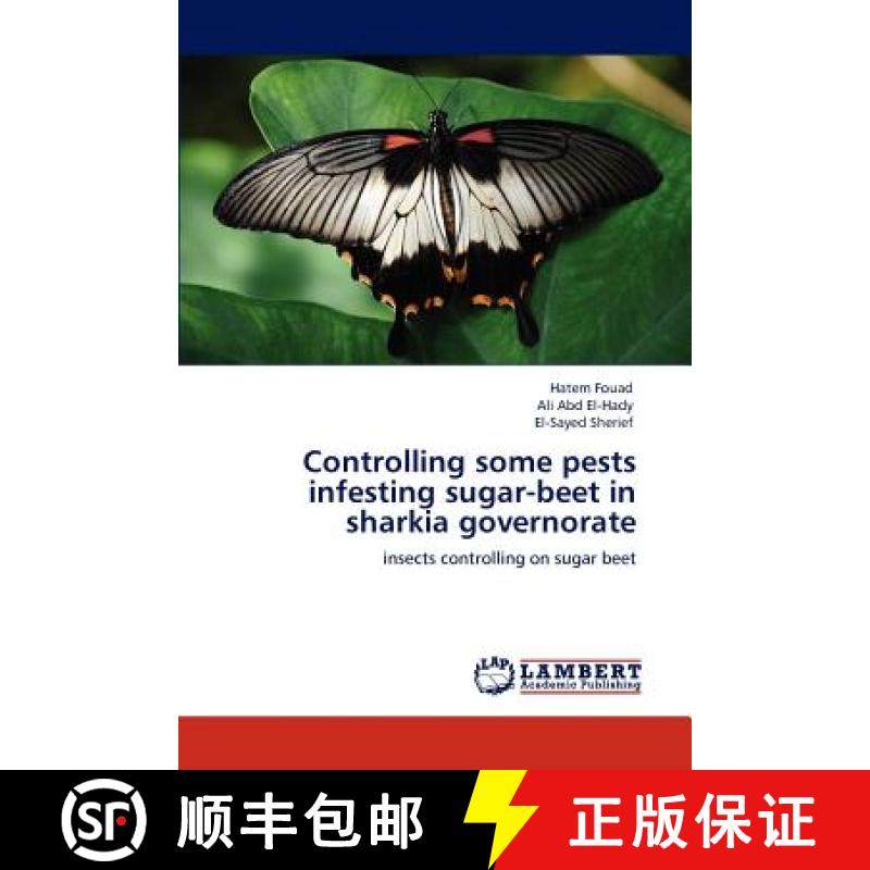 预订 Controlling some pests infesting sugar-beet in sharkia governorate [9783846581087]