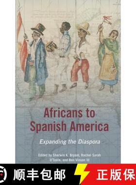 【3-4周达】Africans to Spanish America: Expanding the Diaspora [9780252080012]