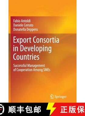 【3-4周达】Export Consortia in Developing Countries : Successful Management of Cooperation Among SMEs [9783642438226]