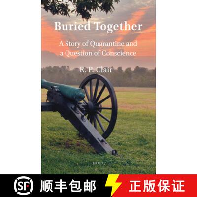 预订 Buried Together: A Story of Quarantine and a Question of Conscience [9789004467415]
