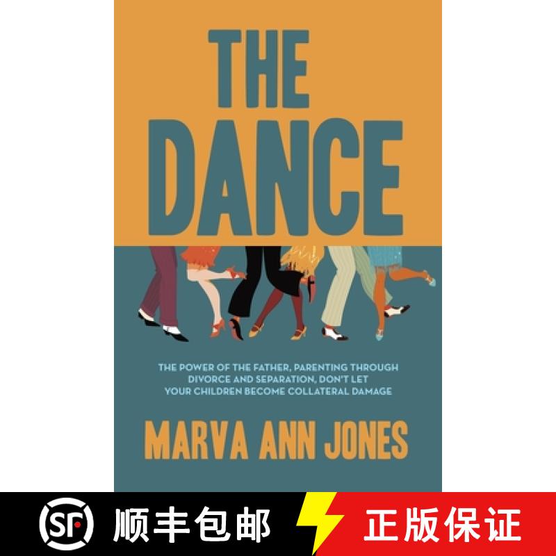 【2-3周达】The Dance: The Power of the Father, Parenting Through Divorce and Separation, Don't Let Yo... [9798765253878]