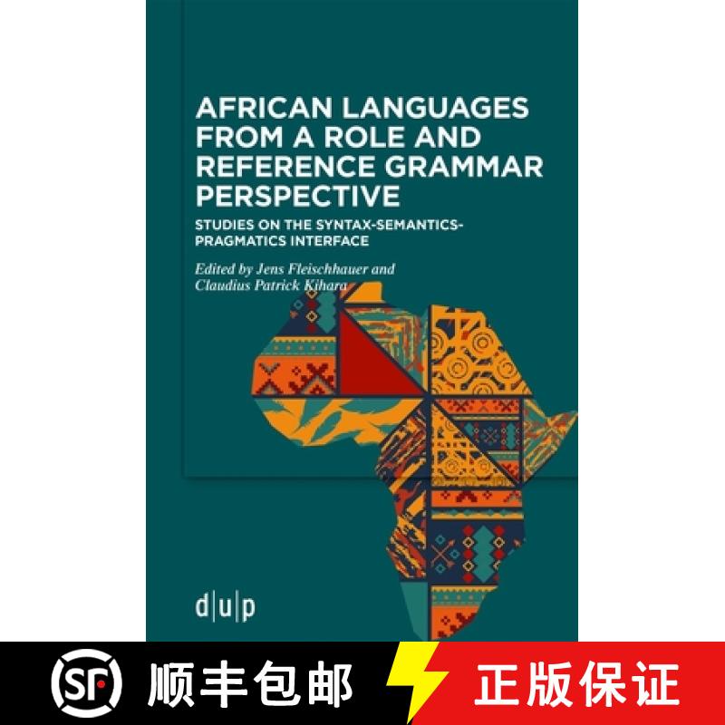 【3-4周达】African Languages from a Role and Reference Grammar Perspective: Studies on the Syntax-Sem... [9783110794977]