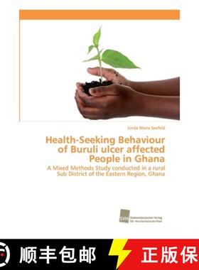 预订 Health-Seeking Behaviour of Buruli ulcer affected People in Ghana [9783838153889]