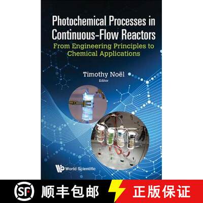【3-4周达】Photochemical Processes in Continuous-Flow Reactors: From Engineering Principles to Chemic...[9781786342188]