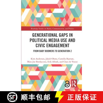 【3-4周达】Generational Gaps in Political Media Use and Civic Engagement: From Baby Boomers to Genera... [9780367629328]