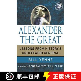 【3-4周达】Alexander the Great: Lessons from History's Undefeated General [9780230619159]