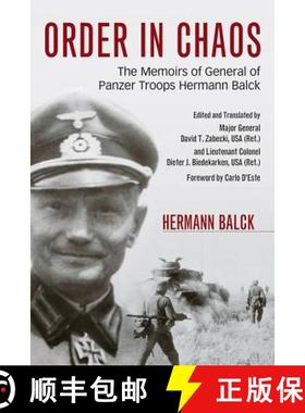 【3-4周达】Order in Chaos: The Memoirs of General of Panzer Troops Hermann Balck [9780813174037]