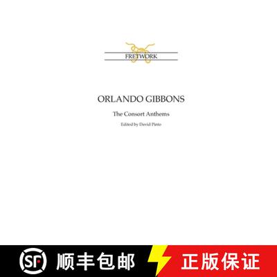 【3-4周达】Orlando Gibbons: The Consort Anthems [9781838214432]