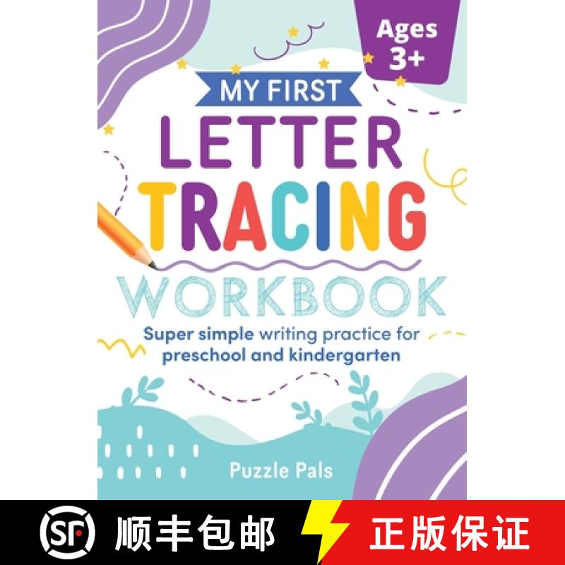 【3-4周达】My First Letter Tracing Workbook: Super Simple Writing Practice for Preschool and Kinderga... [9781990100130]