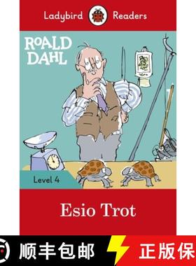 【3-4周达】Ladybird Readers Level 4 - Roald Dahl - Esio Trot (ELT Graded Reader) [9780241367896]