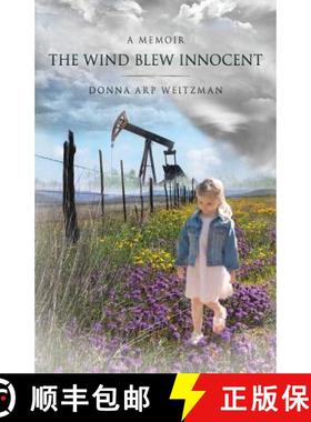 【3-4周达】The Wind Blew Innocent: A Memoir [9780990477044]