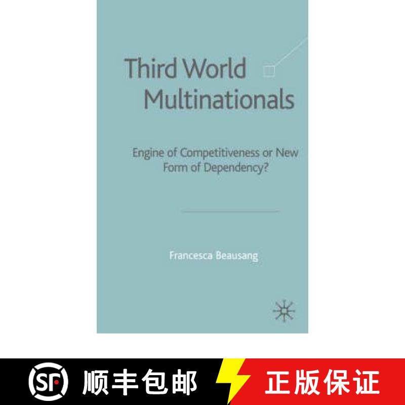 【3-4周达】Third World Multinationals : Engine of Competitiveness or New Form of Dependency? [9781403913135]