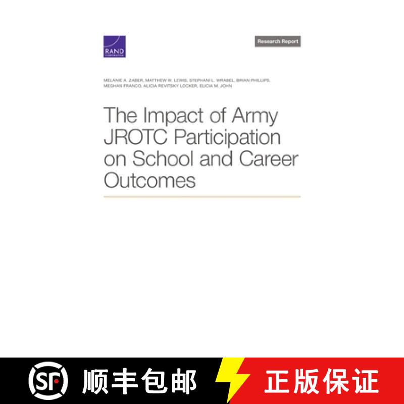 【2-3周达】The Impact of Army Jrotc Participation on School and Career Outcomes [9781977410801]