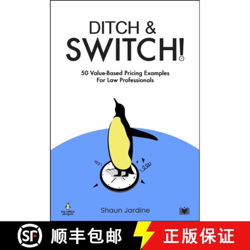 【3-4周达】Ditch & Switch: 50 Value-Based Pricing Examples for Law Professionals [9781914066825]