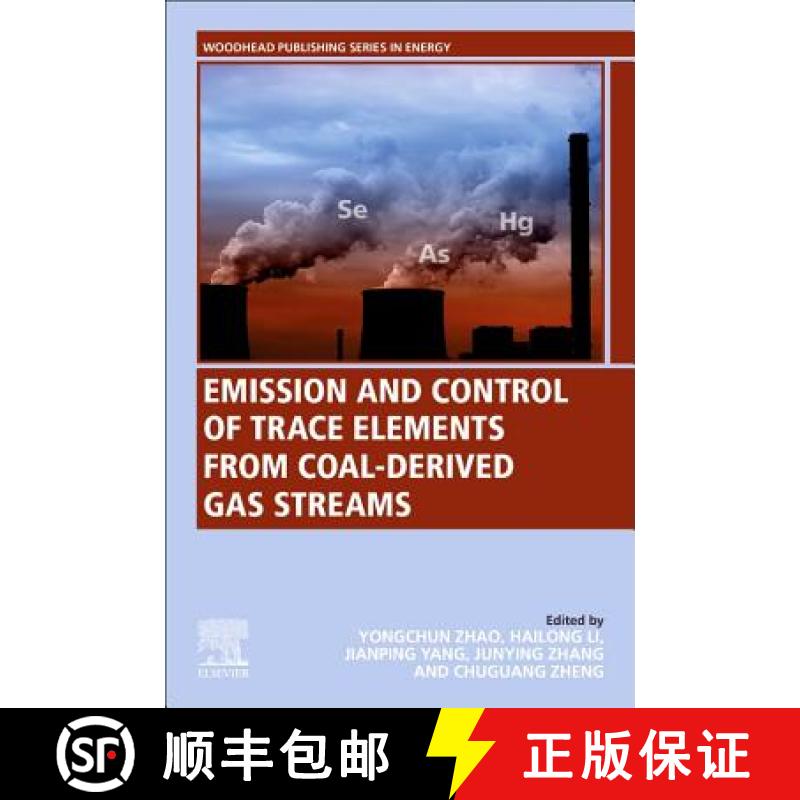 【3-4周达】Emission and Control of Trace Elements from Coal-Derived Gas Streams [9780081025918]