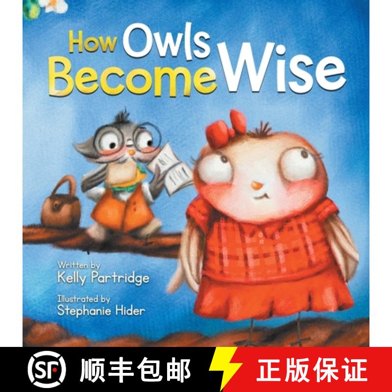 【3-4周达】How Owls Become Wise: A Book about Bullying and Self-Correction [9781736164907]