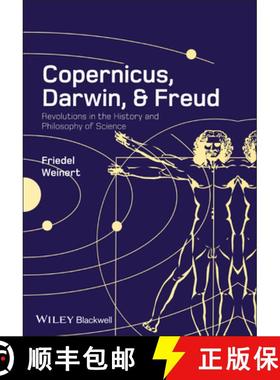 【3-4周达】Copernicus, Darwin, Freud - Revolutions In The History And Philosophy Of Science [Wiley哲学] [9781405181839]