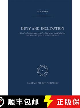 【3-4周达】Duty and Inclination The Fundamentals of Morality Discussed and Redefined with Special Reg... [9789024728183]