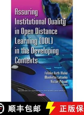 【3-4周达】Assuring Institutional Quality in Open Distance Learning (Odl) in the Developing Contexts [9781536101263]