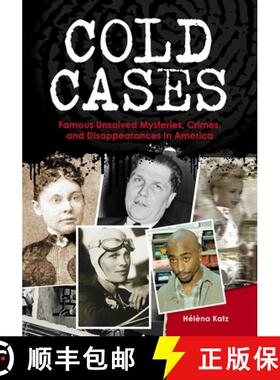 预订 Cold Cases: Famous Unsolved Mysteries, Crimes, and Disappearances in America [9780313376924]
