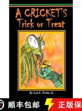 预订 A Cricket's Trick or Treat [9780692280843]