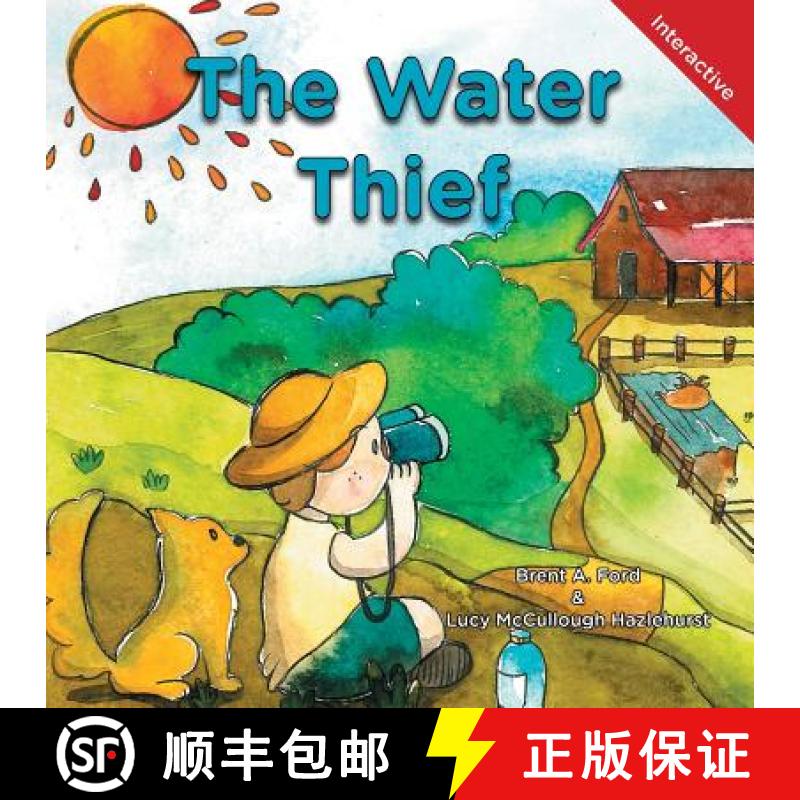 【3-4周达】The Water Thief: A Child's Interactive Book of Fun & Learning [9781947348721]