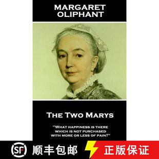 【3-4周达】Margaret Oliphant - The Two Marys: 'What happiness is there which is not purchased with mo... [9781787801370]