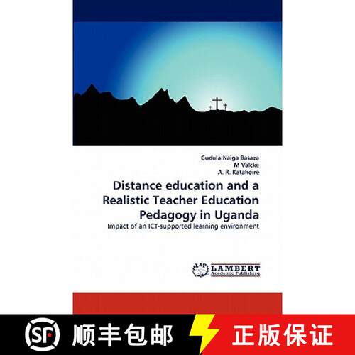 预订 Distance education and a Realistic Teacher Education Pedagogy in Uganda [9783844306866]