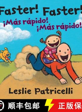 【3-4周达】Faster! Faster!/Mas Rapido!  Mas Rapido!: (A Bilingual Spanish-English Father-Child Bondin... [9780763666118]