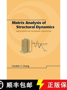 【3-4周达】Matrix Analysis of Structural Dynamics: Applications and Earthquake Engineering [9780824703875]