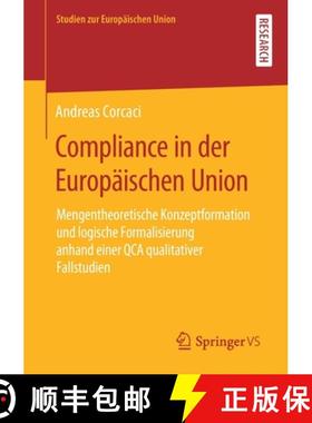 【3-4周达】Compliance in der Europäischen Union : Mengentheoretische Konzeptformation und logische F... [9783658274733]