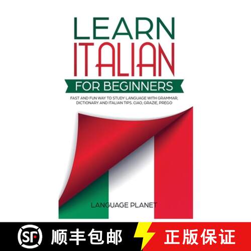 【3-4周达】精装 Learn Italian for Beginners: Fast and fun way to study language with grammar, diction... [9781801151009]