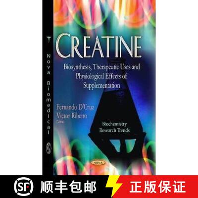 【3-4周达】Creatine: Biosynthesis, Therapeutic Uses and Physiological Effects of Supplementation [9781629483054]