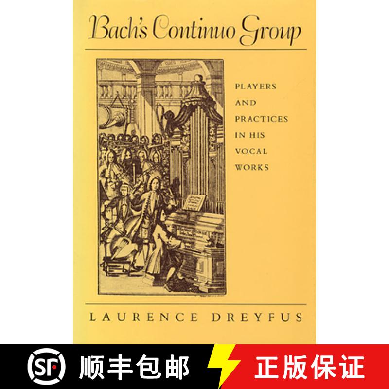 【3-4周达】Bach's Continuo Group: Players and Practices in His Vocal Works [9780674060302]