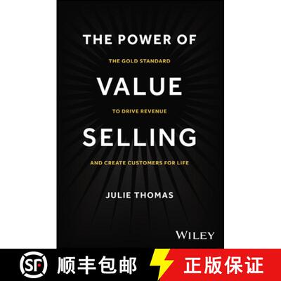 【3-4周达】The Power of Value Selling: The Gold Standard to Drive Revenue and Create Customers for Life [9781394182565]