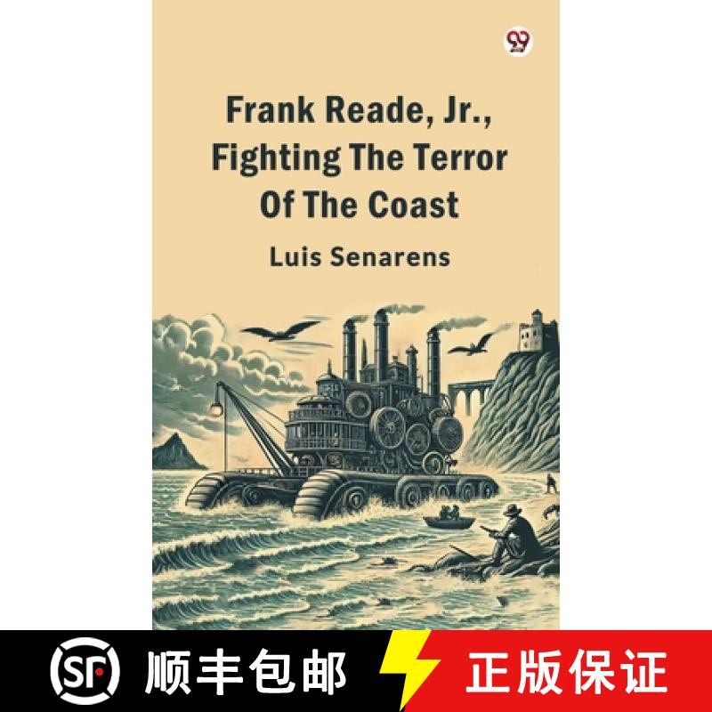 【2-3周达】Frank Reade, Jr., Fighting The Terror Of The Coast (Edition1) [9789370814516]