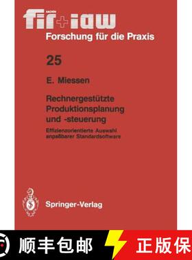 【3-4周达】Rechnergestützte Produktionsplanung und -steuerung : Effizienzorientierte Auswahl anpaßb... [9783540518297]