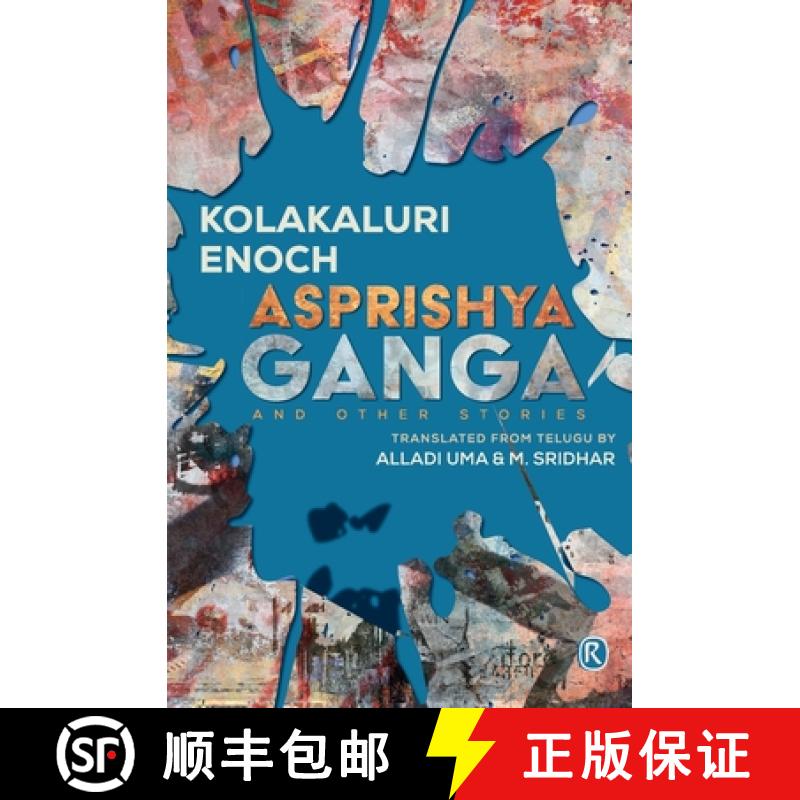 【3-4周达】Asprishya Ganga and other stories: Short Stories: Short stories [9789390232932]